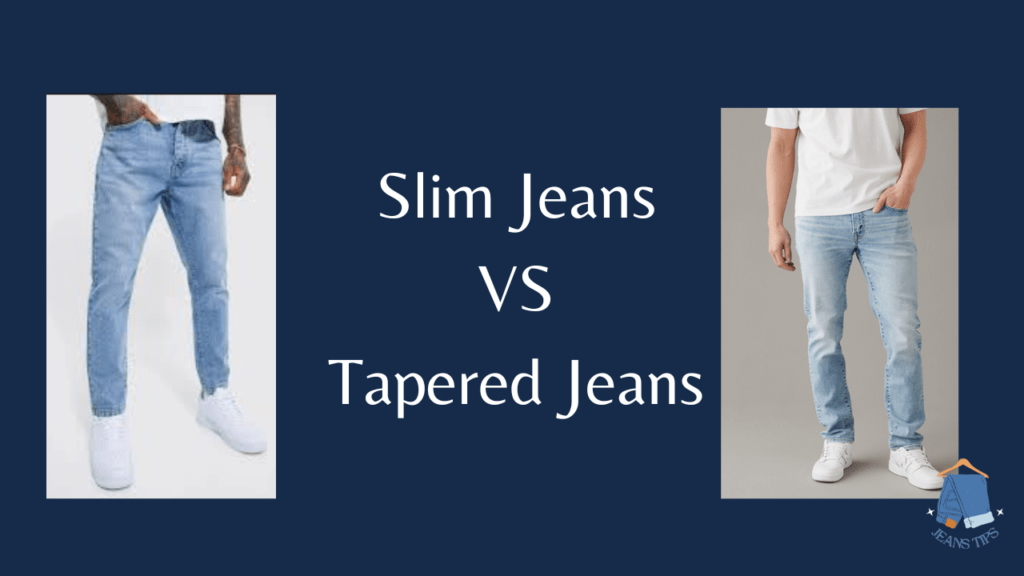 difference between Slim and taper Jeans