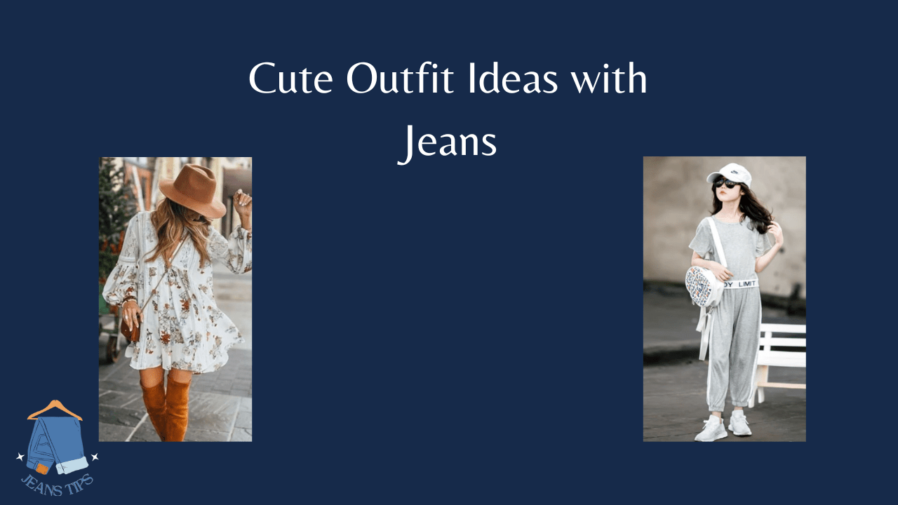 best Cute Outfits with Jeans