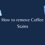 How to remove Coffee Stains