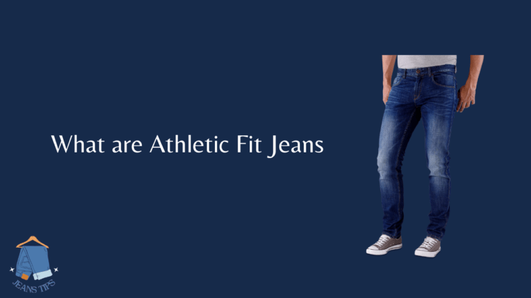 What are Athletic Fit Jeans