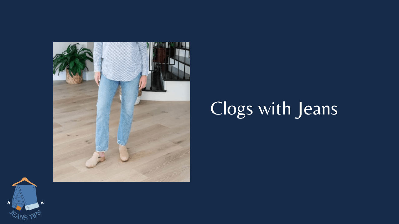 Step Up Your Style: How to wear Clogs with Jeans This Season